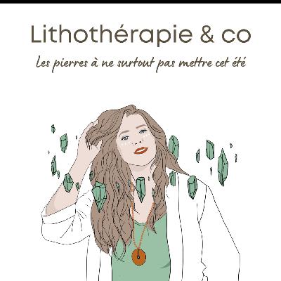 207 : Les pierres à ne surtout pas mettre cet été
