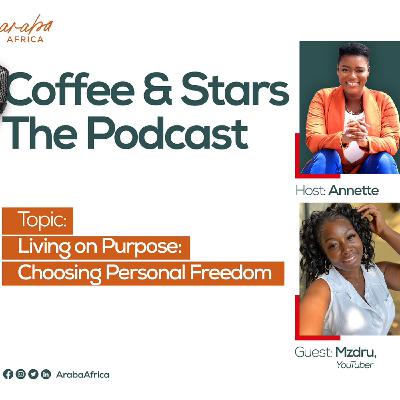Ep 18 Living on Purpose: Choosing Personal Freedom Ep 18 Living on Purpose: Choosing Personal Freedom