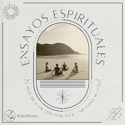 EP.13- Deshazte de lo que No Necesites - El Arte de Vivir con Sencillez - Shunmyo Masuno - Ensayos Espirituales 5