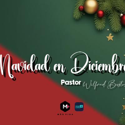 Navidad en Diciembre?