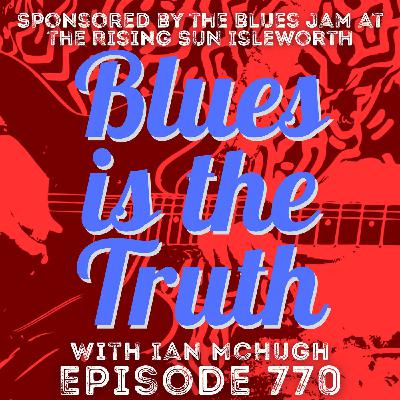 Blues is the Tuth 770