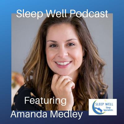Episode #3: "Who doesn't love ranch?! Interview with Sleep Well Specialist Amanda Medley Episode #3: "Who doesn't love ranch?! Interview with Sleep Well Specialist Amanda Medley