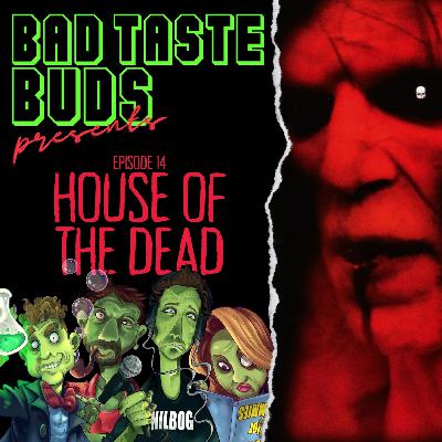 Episode 14: House of the Dead Episode 14: House of the Dead