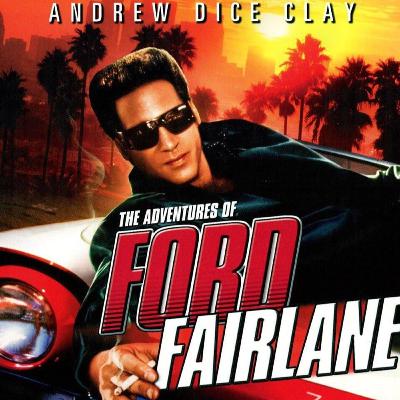 The Adventures of Ford Fairlane (with Audra Wolfmann and Brett Stillo) The Adventures of Ford Fairlane (with Audra Wolfmann and Brett Stillo)