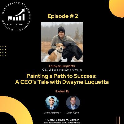 Painting a Path to Success: A CEO's Tale with Dwayne Luquetta