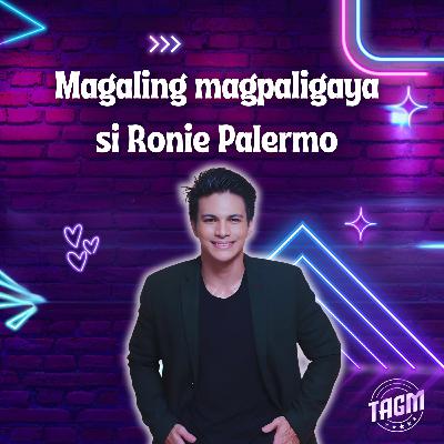 Episode 21 : Magaling Magpaligaya si Ronnie Palermo