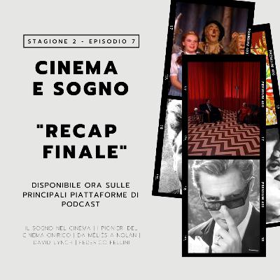 Cinema e Sogno - Riassunto finale - s02e07
