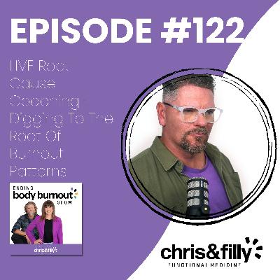 122. LIVE Root-Cause Coaching - Digging To The Root Of Burnout Patterns