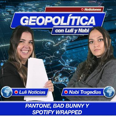Geopolitica: Pantone, Bad Bunny y Spotify Wrapped