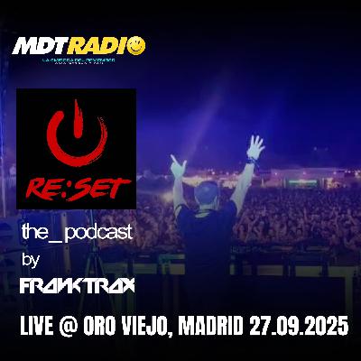 RE:SET by Frank TRAX #005 (2.10.2025) Live @ Oro Viejo, Madrid RE:SET by Frank TRAX #005 (2.10.2025) Live @ Oro Viejo, Madrid