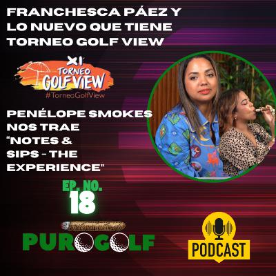 Puro Golf Podcast: Franchesca Páez sobre lo que viene para 11º Golf View
