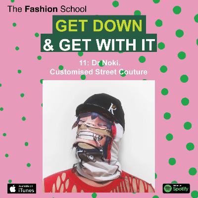 11: Dr Noki. Customised Street Couture. 11: Dr Noki. Customised Street Couture.
