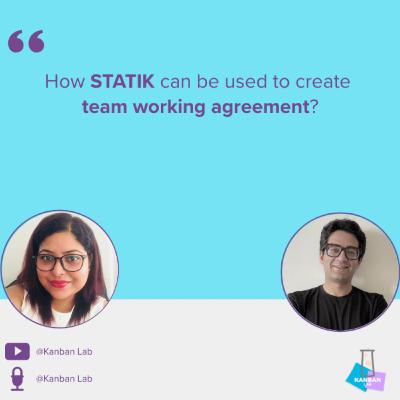 S2E7 - How STATIK can be used to create team working agreement? S2E7 - How STATIK can be used to create team working agreement?