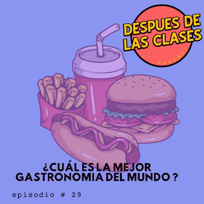 CUAL es tu COMIDA FAVORITA?🥙 CUAL es la MEJOR GASTRONOMIA? EP#29 CUAL es tu COMIDA FAVORITA?🥙 CUAL es la MEJOR GASTRONOMIA? EP#29