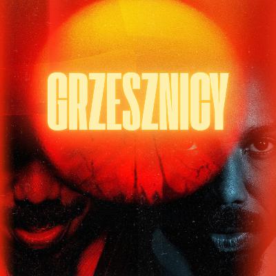 Grzesznicy. Wampiry jako metafora