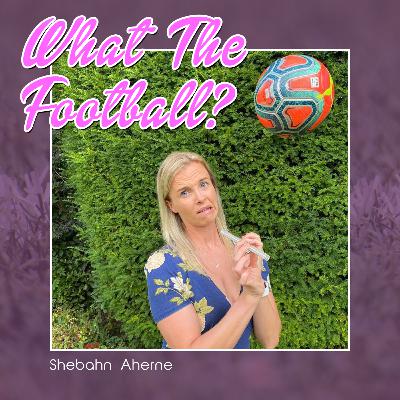 What The Football? Katie McCabe - episode 1