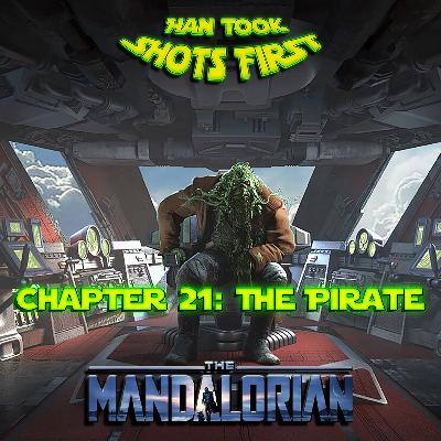 HTSF Ep 75: The Mandalorian Ch 21: The Pirate