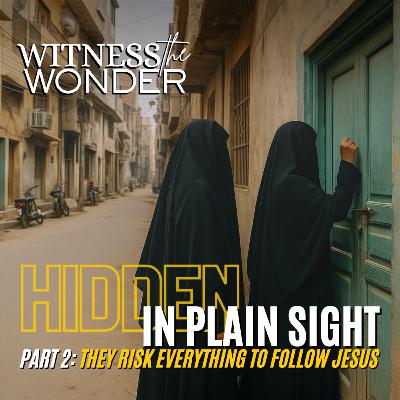 Ep. 6 | Hidden in Plain Sight (Part 2): True Stories from the Underground Church in the Middle East | Faith Under Persecution, Supernatural Encounters & the Mysterious Man in White