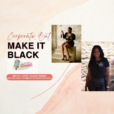 Corporate, But Make It Black