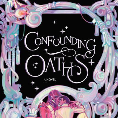 Read PDF Books Confounding Oaths by Alexis Hall Read PDF Books Confounding Oaths by Alexis Hall