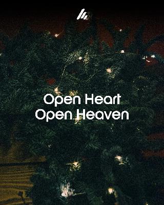 Open Heart, Open Heaven - Ps. Derek Dunn