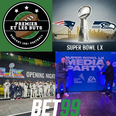 S5#44 : En direct de San Francisco, notre spécial du Super Bowl LX!