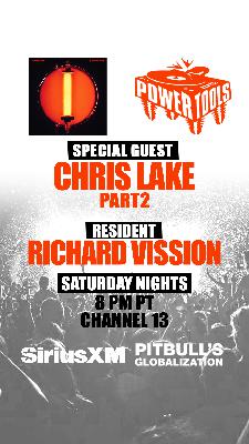 Episode 174: Powertools ft: Chris Lake Part 2 Interview and Richard Vission