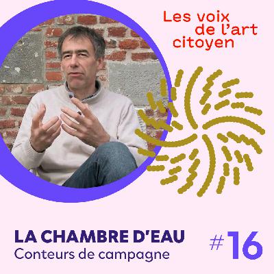 La chambre d’eau : Conteurs de campagne