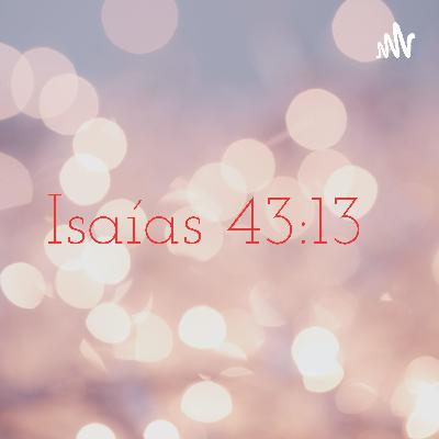 Isaías 43:13  (Trailer)
