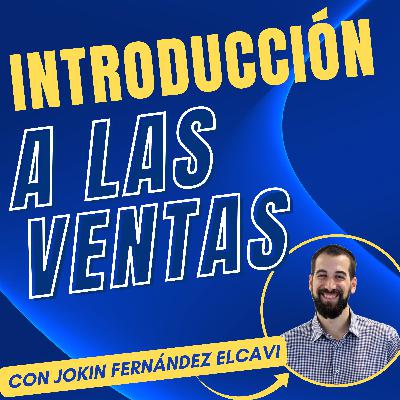 Introducción a las Ventas con Elcavi Introducción a las Ventas con Elcavi