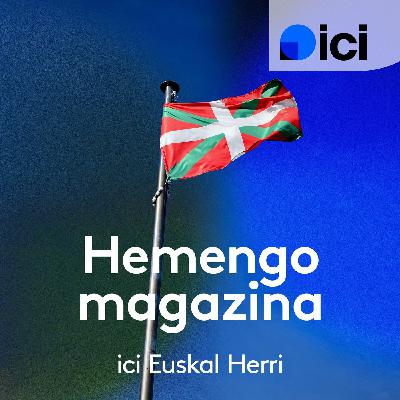 Hemengo Magazina, ici Euskal Herri