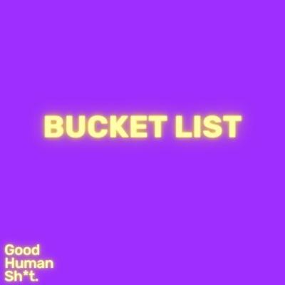 Bucket List
