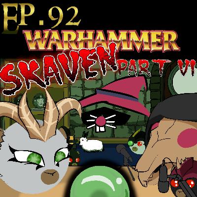 Scryer's Room Ep. 92: Skaven Part 6 - Clan Moulder