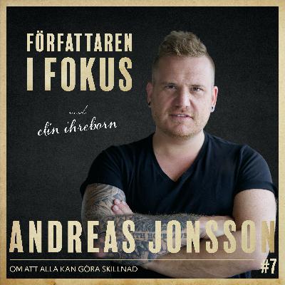 Andreas Jonsson – Om att alla kan göra skillnad Andreas Jonsson – Om att alla kan göra skillnad