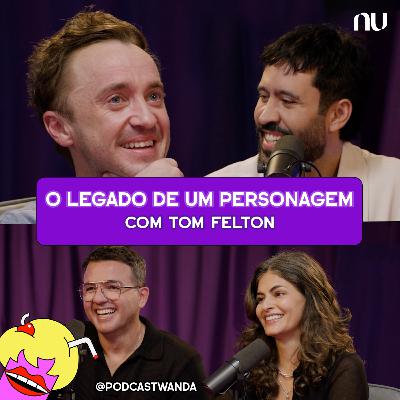 O LEGADO DE UM PERSONAGEM com Tom Felton - #BÔNUS