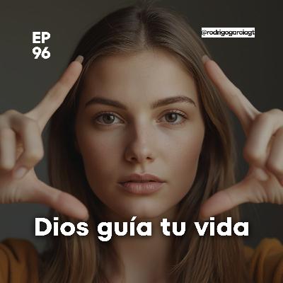 😇 Cómo tomar decisiones con Dios - E96 - Devocionales y prédicas Cristianas