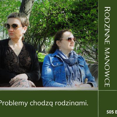 Problemy chodzą rodzinami