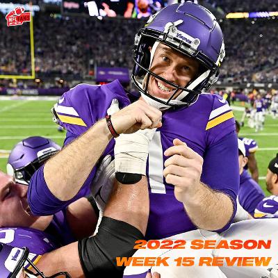Week 15 Review - 2022 NFL Season