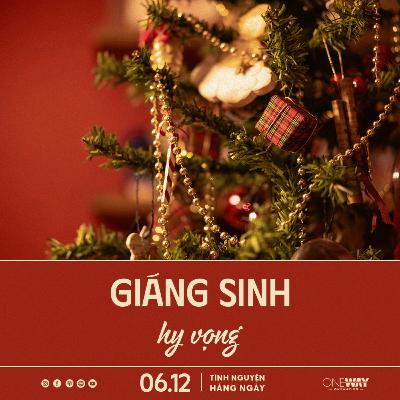 GIÁNG SINH HY VỌNG | Tĩnh Nguyện Hằng Ngày 06/12/2025