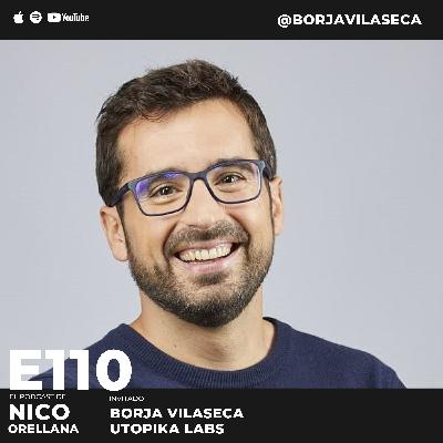 Si quieres ser feliz, escucha esto con Borja Vilaseca #110