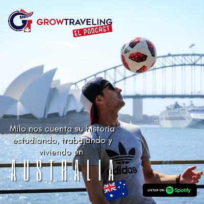 Ep. 12: La experiencia de Milo viviendo en Australia 🦘