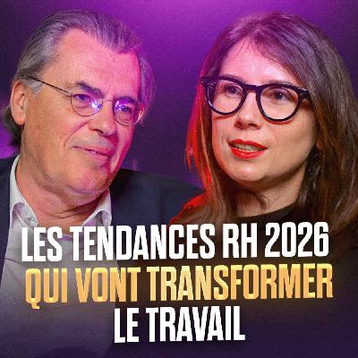 31. Les tendances RH 2026 qui vont transformer le monde du travail, avec Benoit SERRE (HR Partner & Director @Boston Consulting Group)
