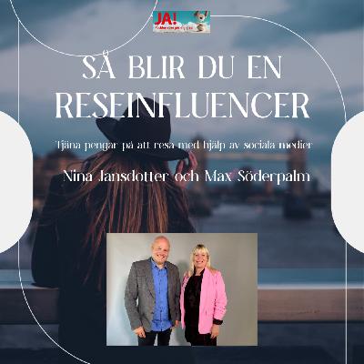 Så blir du en Reseinfluencer och tjänar pengar på att resa - Nina Jansdotter och Max Söderpalm Så blir du en Reseinfluencer och tjänar pengar på att resa - Nina Jansdotter och Max Söderpalm