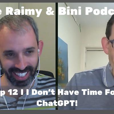 Ep 12 I I Don't Have Time For ChatGPT I AI In Non-Profits