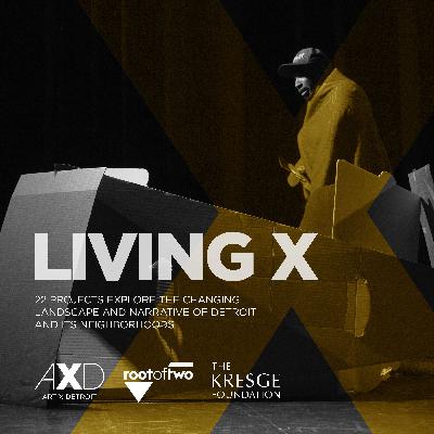 Living X - Sign of the Times featuring rootoftwo & The Kresge Foundation