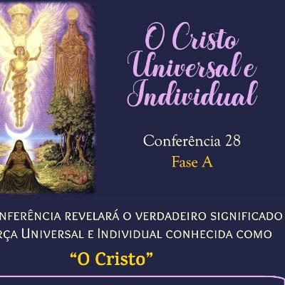 O Cristo Universal e Individual | Conferência 28 - Conhecimento de si mesmo