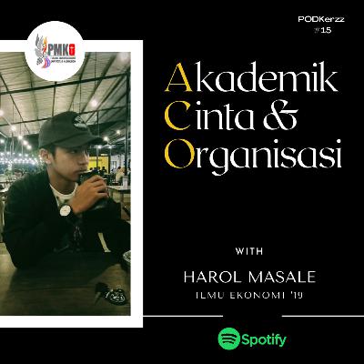 PODKerzz #15 : Akademik, Cinta & Organisasi