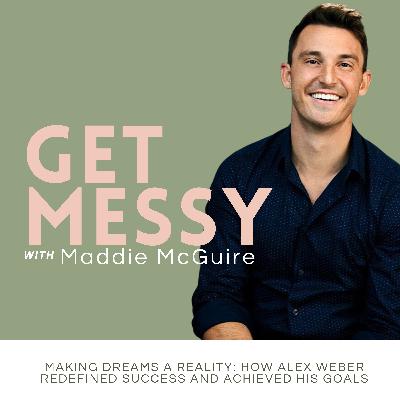 Making Dreams a Reality: How Alex Weber Redefined Success and Achieved His Goals