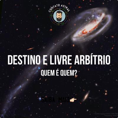 Destino e livre arbítrio. São a mesma coisa?