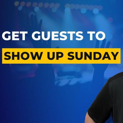 Master Guest Nurturing To See More Church Guests On Sunday